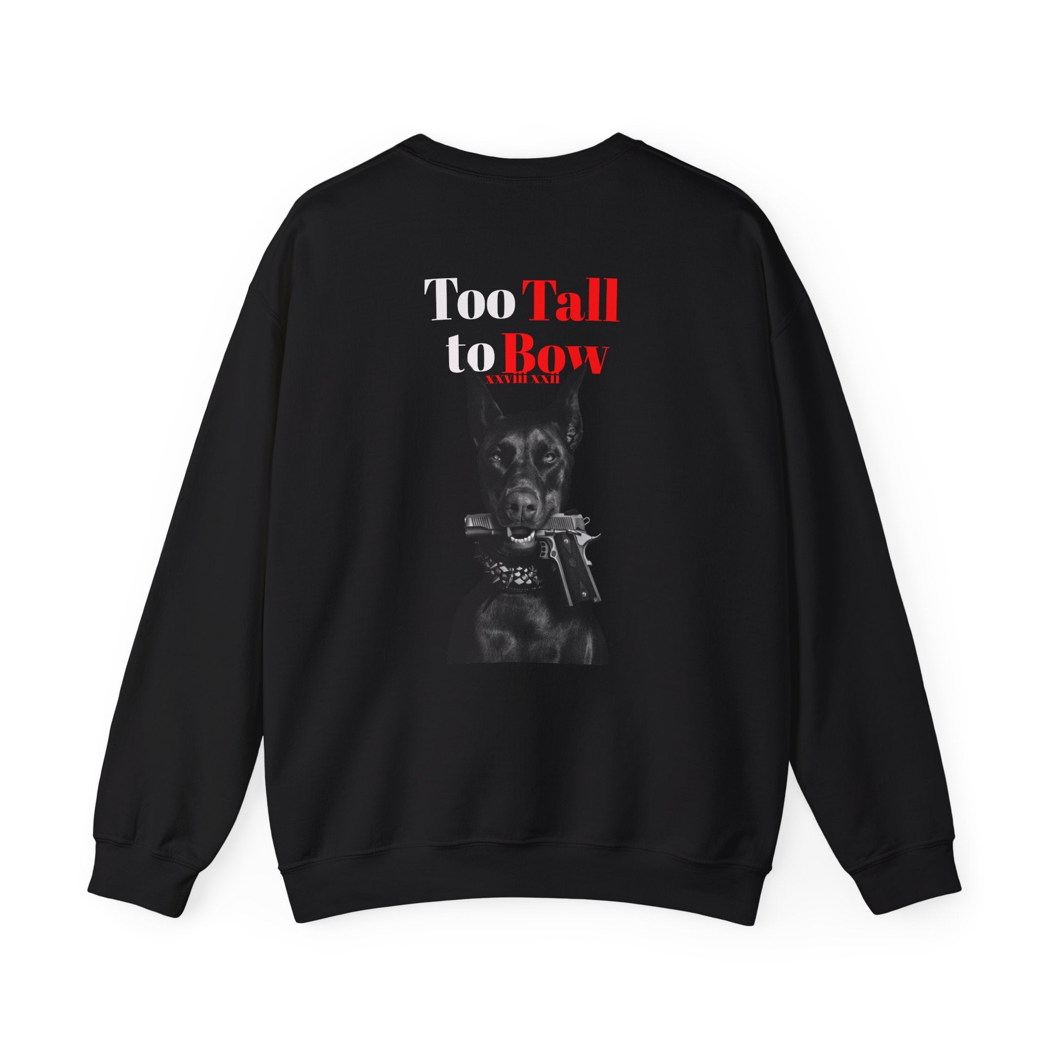 "TOO TALL TO BOW" Unisex Heavy Blend™ Crewneck Sweatshirt
